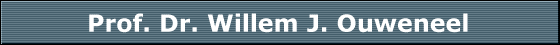 Prof. Dr. Willem J. Ouweneel
